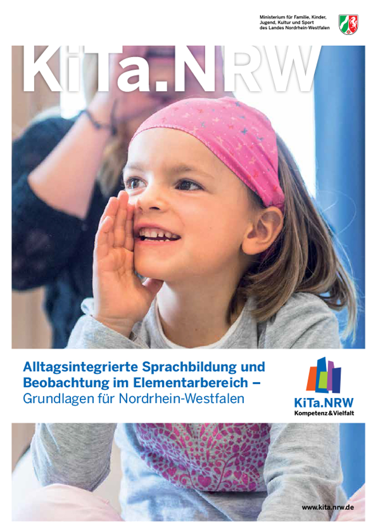 Alltagsintegrierte Sprachbildung im Elementarbereich - Grundlagen für Nordrhein-Westfalen 