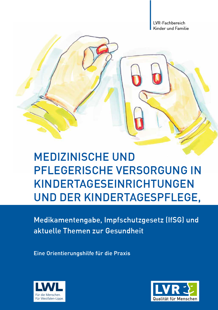 Medizinische und Pflegerische Versorgung in Kindertageseinrichtungen und in der Kindertagespflege